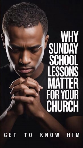 Why Sunday School Lessons Matter for Your Church?