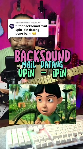 Tutorial Backsound Mail Datang Upin Ipin