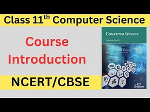 Class 11th Computer Science NCERT CBSE Board Complete Course Introduction [Vidya Boost]
