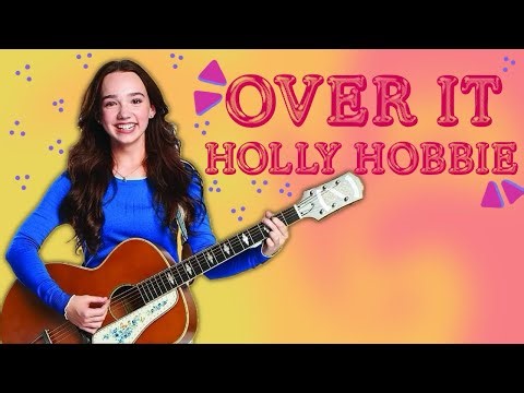 Over It - Holly Hobbie lyric video