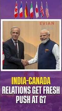 India Canada Relations Get Fresh Push At G7 | #G7Summit | #PMModiInFrance