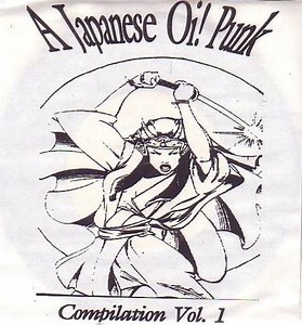 Various - A Japanese Oi! Punk Compilation Vol. 1