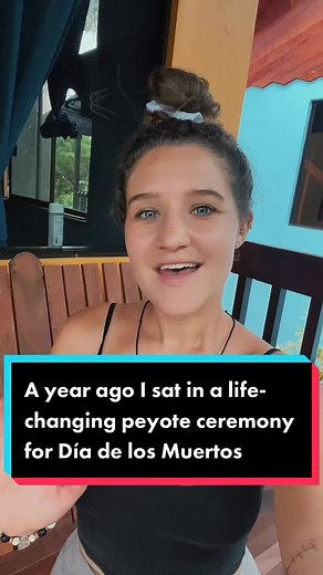 Life-Changing Peyote Ceremony for Día de los Muertos