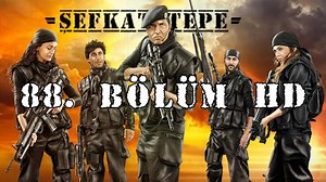 Şefkat Tepe - 88.Bölüm HD