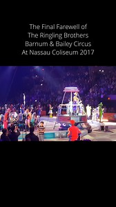 3.8K views · 65 reactions | 2017 The last Ringling Brothers and Barnum Bailey Circus at the Nassau Coliseum #longisland #longislandconnection #linightlife #longislandnightlife | Long Island Connection | Facebook