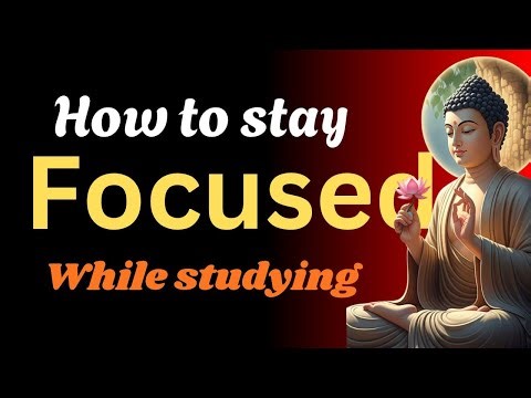 How to Stay Focused While Studying | Buddhist Monk Tips for Students.