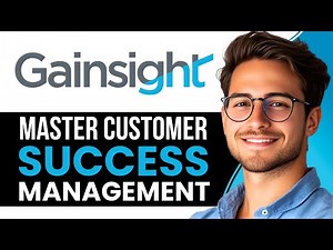 Gainsight Tutorial for Beginners | Master Customer Success Management in 2025