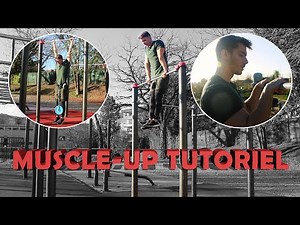 TUTO MUSCLE-UP COMPLET: Pour débutants, intermédiaires et confirmés
