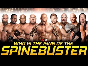 Who is the King of the Spinebuster (Updated Version)