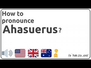 How to pronounce Ahasuerus in english?