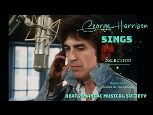 GEORGE HARRISON SINGS