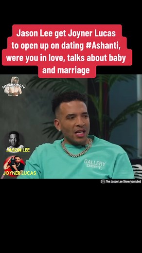 Joyner Lucas Opens Up About Dating Ashanti | Jason Lee Interview