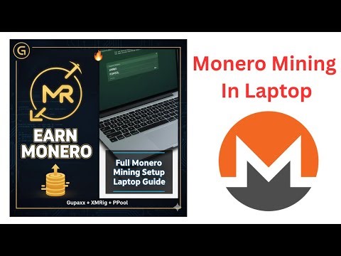 Full Monero Mining Setup on Laptop | Mine XMR | Gupaxx + XMRig +P2Pool | Complete Step-by-Step Guide