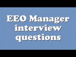 EEO Manager interview questions