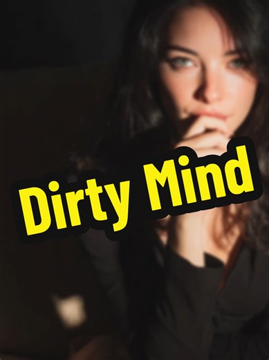 Dirty Mind: A Dark Romance Journey