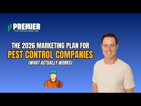 The 2026 Marketing Plan for Pest Control Companies (What Actually Works)