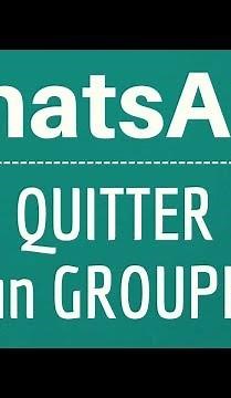 QUITTER GROUPE WhatsApp, comment quitter un groupe WhatsApp