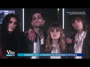 Sanremo 2027, Måneskin reunion is official - Vita in diretta 09/01/2026