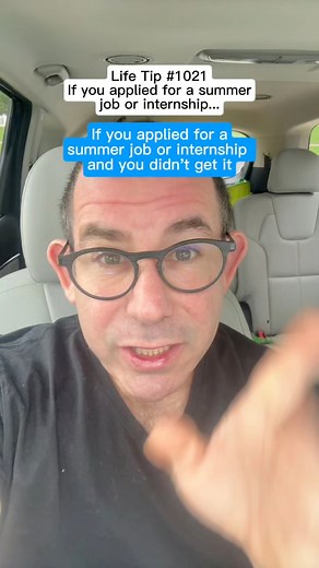 34K views · 250 reactions | Life Tip 1021: If you applied for a summer job or internship and you didn’t get it, try this #job #summer #success | Harlan Cohen | Facebook