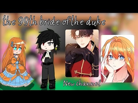 The 99th Bride of the Duke React To The Future | PT/EN | 1/?