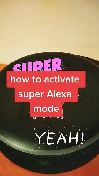 Activating Super Alexa Mode: A Complete Guide