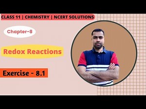 Class 11 Chemistry NCERT Solutions || Exercise 8.1 || Chapter-8 || Redox Reactions