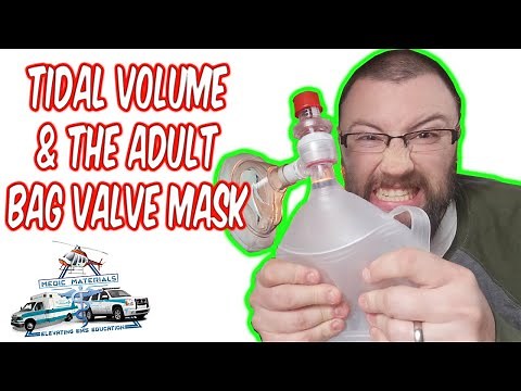 Tidal Volume & The Adult Bag Valve Mask | EMT Respiratory Management | Medic Materials
