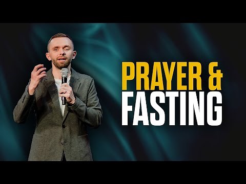 The Power of Prayer and Fasting