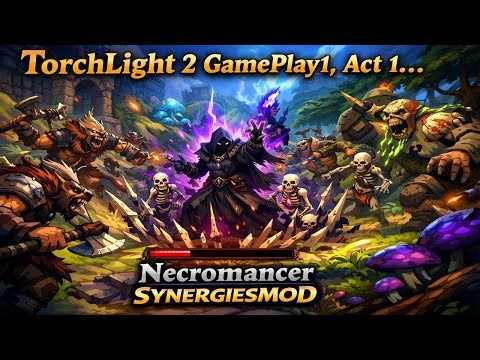 **Torchlight II Act I GamePlay 1**, the Necromancer