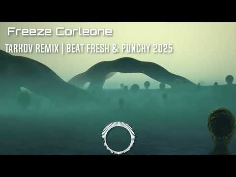 Freeze Corleone - Tarkov Remix | Beat Fresh & Punchy 2025