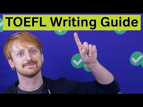 TOEFL Writing ULTIMATE Guide