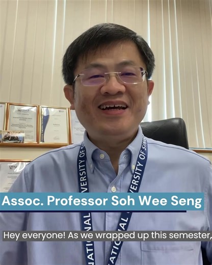 Watch this heartfelt message by A/P Soh Wee Seng, Deputy Head of Undergraduate Studies and Student Life. Wishing everyone a wonderful semester break! | NUS Electrical and Computer Engineering