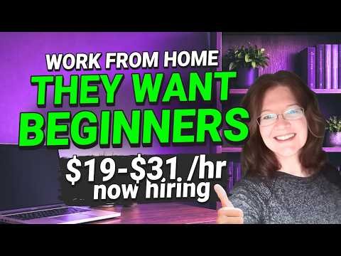 They'll Hire You With Almost NO Experience ! Easy Work From Home Jobs For Beginners