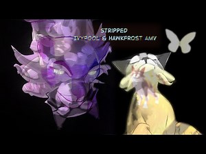 Ivypool and Hawkfrost | Stripped (3D Warriors AMV)