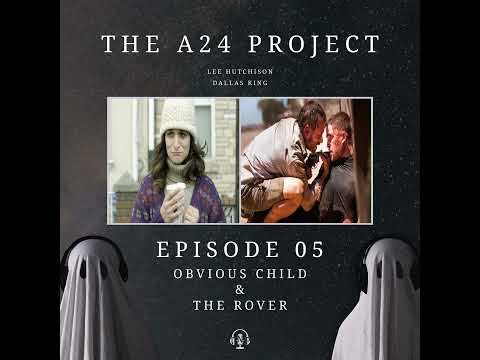 05 - Obvious Child & The Rover
