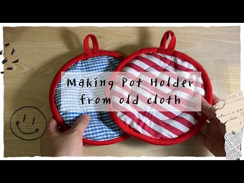 How to make Pot Holder from old cloth | PAANO GUMAWA NG POT HOLDER | DIY TUTORIAL