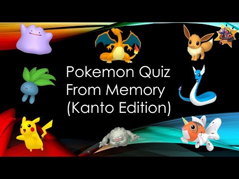 Pokemon Memory Quiz: Part 1: KANTO