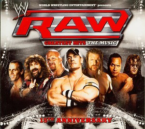 Various - WWE Raw Greatest Hits: The Music 15th Anniversary