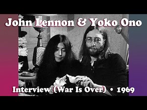 John Lennon & Yoko Ono • Interview (“War Is Over”) • 1969 [Reelin' In The Years Archive]