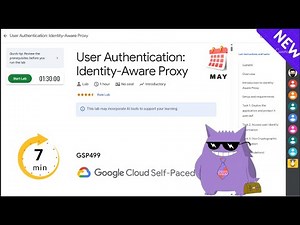 User Authentication: Identity-Aware Proxy | #2025 | #GSP499 |#qwiklabs |Solution