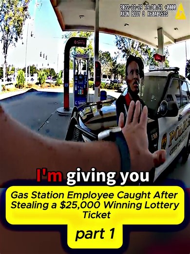 Gas Station Employee Caught After Stealing a $25,000 Winning Lottery Ticket #cops #copsoftiktok #police #bodycam #news #policeofficer