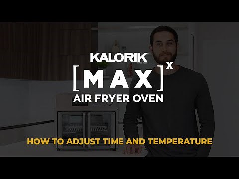 How to Adjust Time and Temperature