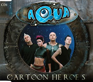 Aqua - Cartoon Heroes
