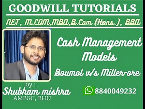 Cash Management Model: Boumol and Miller Ore)