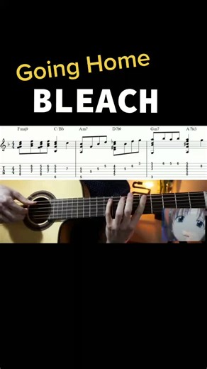Going Home from Bleach. Full vid on Youtube. #bleach #anime #fantheory #musica #tabs #guitarteacher #acoustic #guitartutorial #fyp #foryou #アニメ