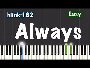blink-182 - Always Piano Tutorial | Easy