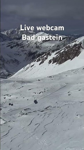 Live webcam Bad gastein #snow #webcam #badgastein