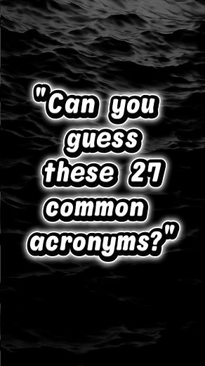 27 Common Acronyms Everyone Should Know 🤯