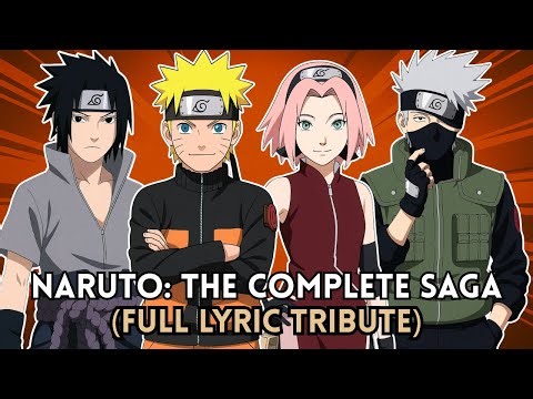 NARUTO: THE COMPLETE SAGA | From Genin to Legend (FULL LYRIC TRIBUTE)
