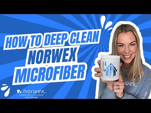 How to Deep Clean Norwex Microfiber | The Right Way to Care for Your Norwex Cloths